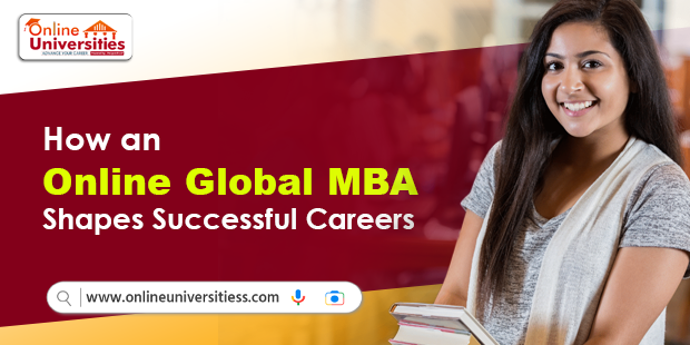 How an Online Global MBA Shapes Successful Careers