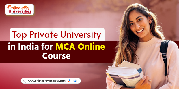 Top Private University in India for MCA Online Course