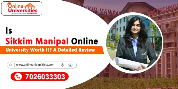 Is Sikkim Manipal Online University Worth It? A Detailed Review