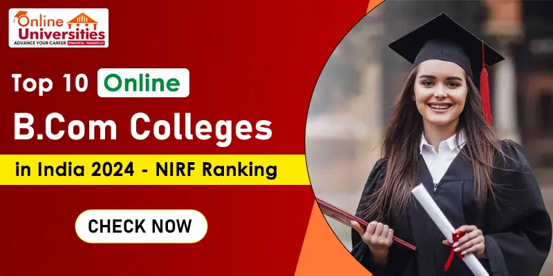 Top 10 Online B.Com Colleges in India 2024 | NIRF Ranking