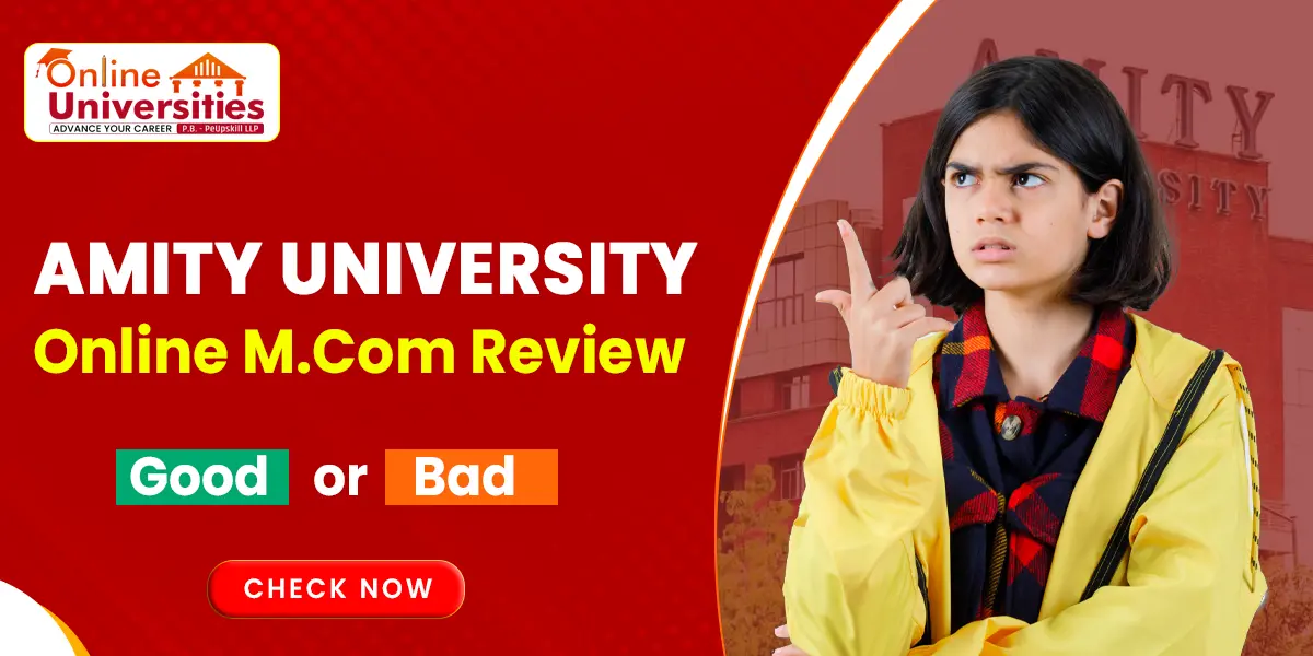 Amity University Online M.Com Review | Good or Bad ?