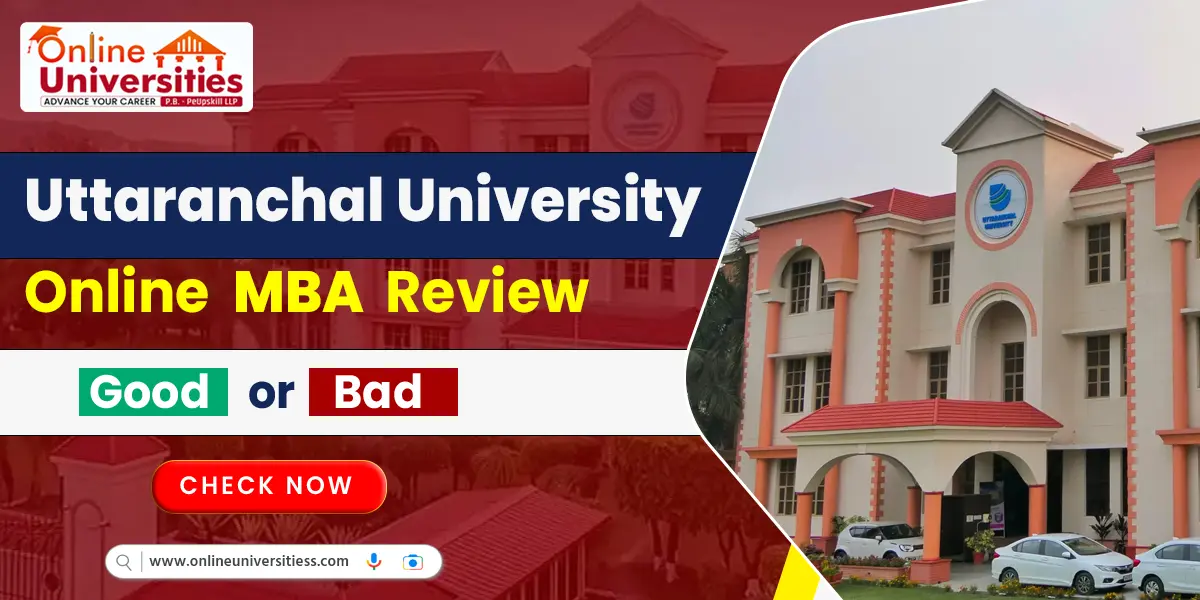 Uttaranchal University Online MBA Review | Good or Bad ?