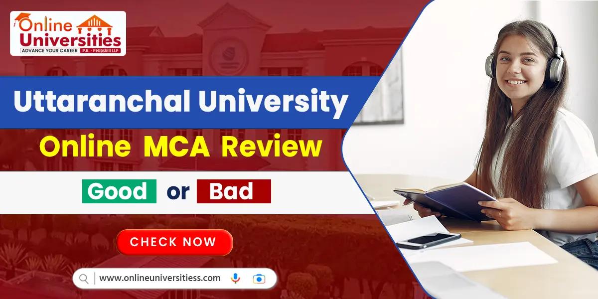 Uttaranchal University Online MCA Review | Good or Bad ?