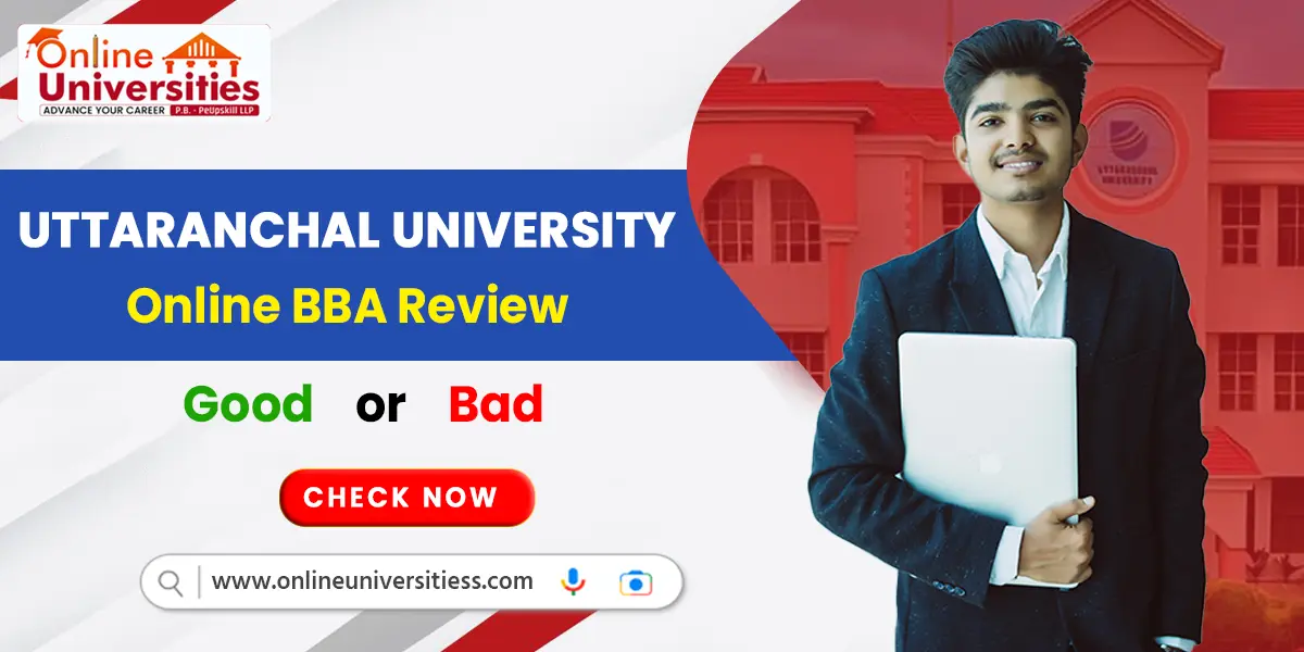 Uttaranchal University Online BBA Review | Good or Bad ?