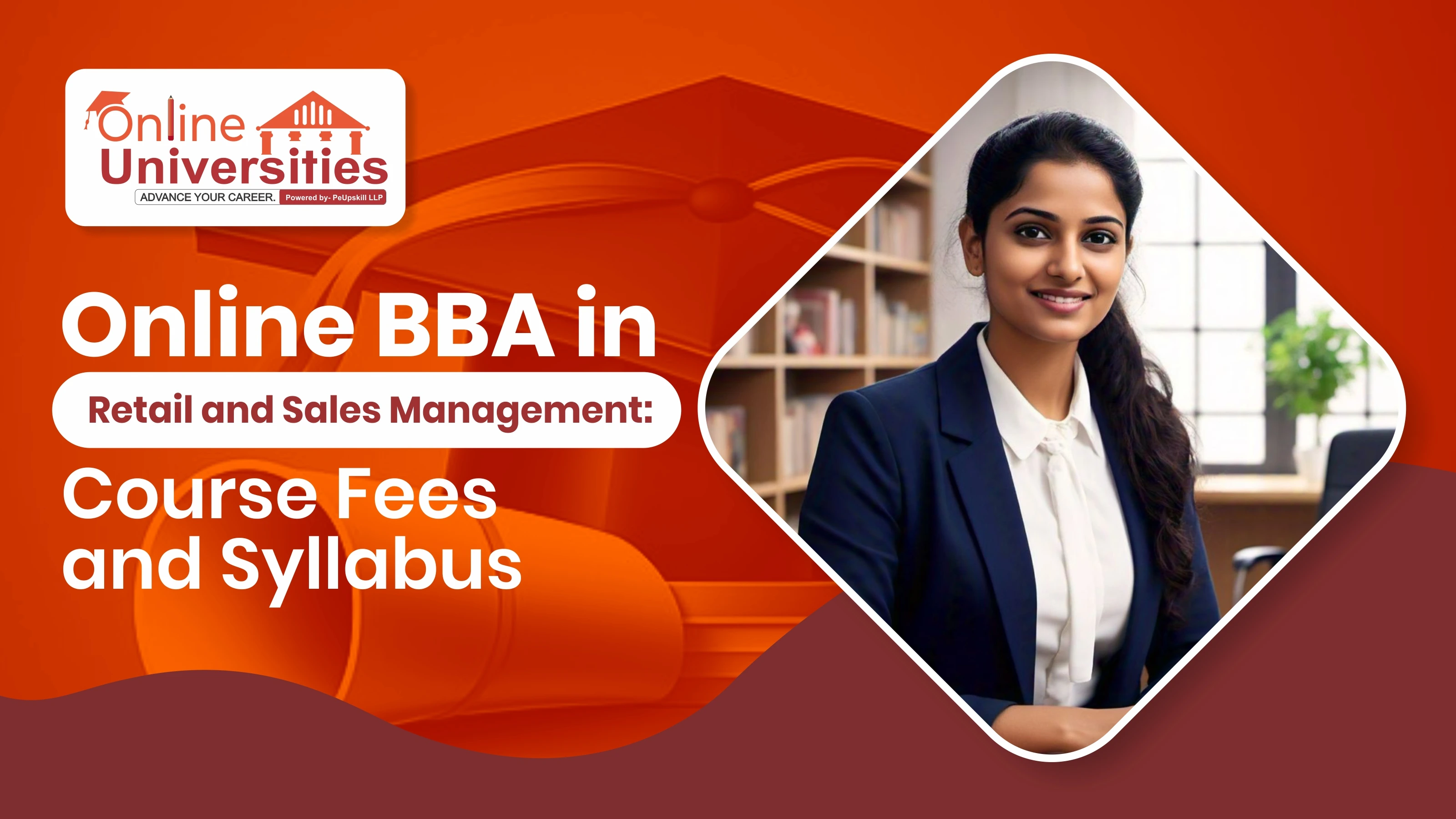 Online BBA in Retail and Sales Management: Course Fees and Syllabus