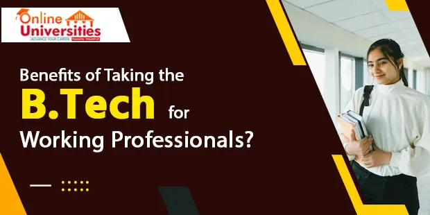 Is B.Tech for Working Professionals an Useful Degree