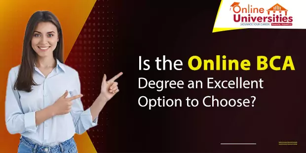 Is the Online BCA Degree an Excellent Option to Choose?