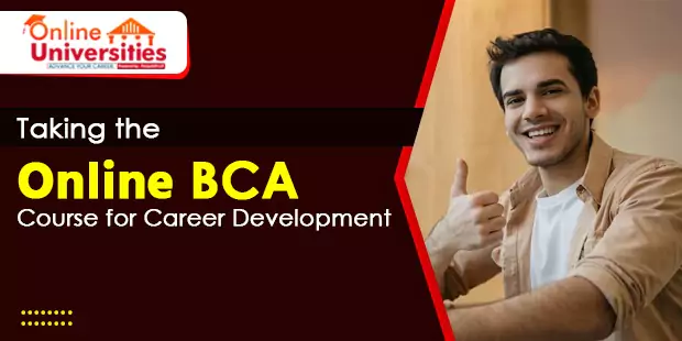 Taking the Online BCA Course for Career Development