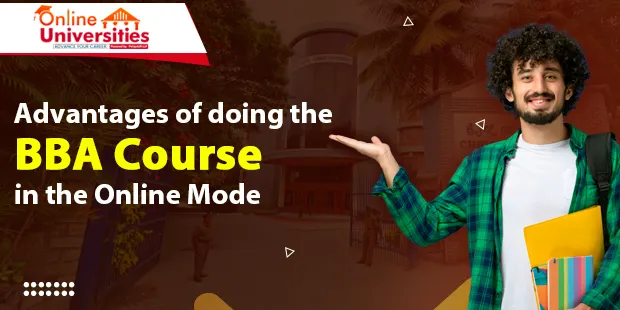 Advantages of doing the BBA Course in the Online Mode