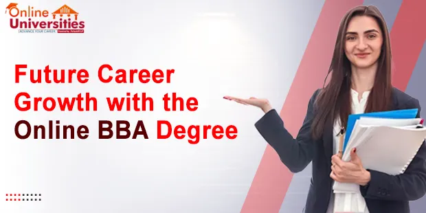 Future Career Growth with the Online BBA Degree