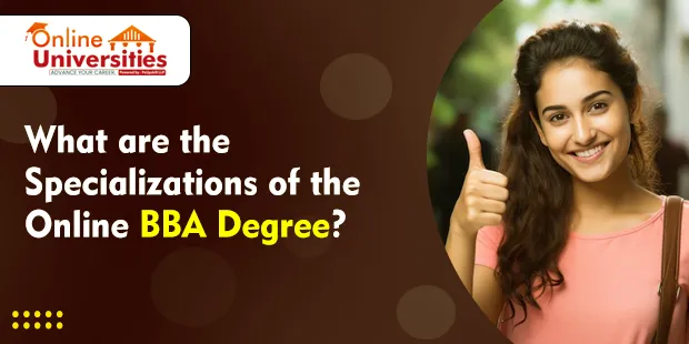 What are the Specializations of the Online BBA Degree?