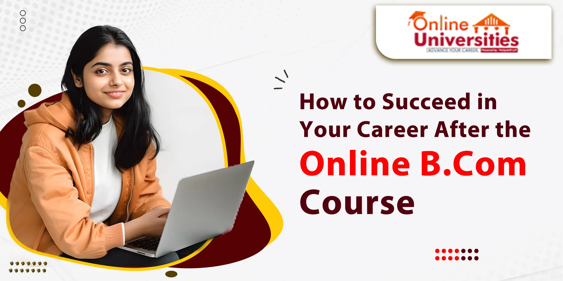 How to Succeed in Your Career After the Online B.Com Course