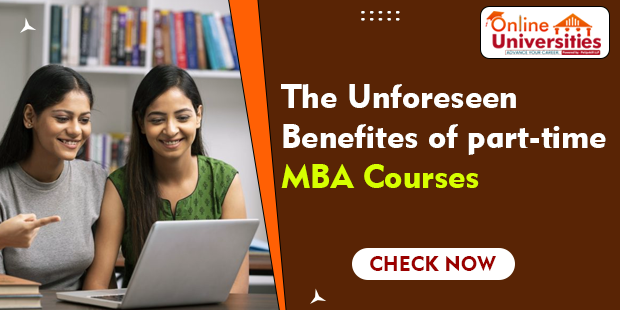 The Unforeseen Benefits of Part-Time MBA Courses